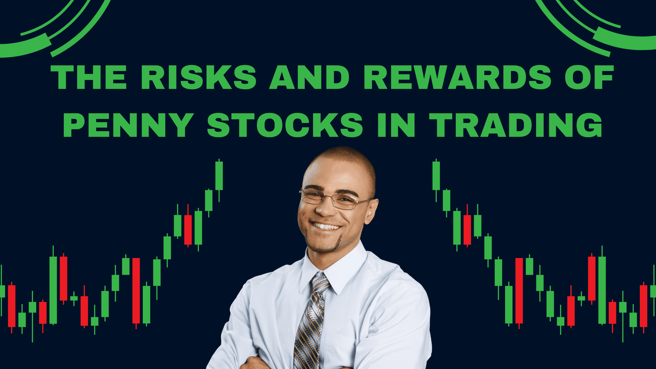 The Risks and Rewards of Penny Stocks in Trading